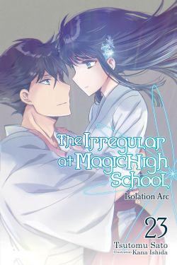 THE IRREGULAR AT MAGIC HIGH SCHOOL -  -ROMAN- (V.A.) -  ISOLATION ARC 23