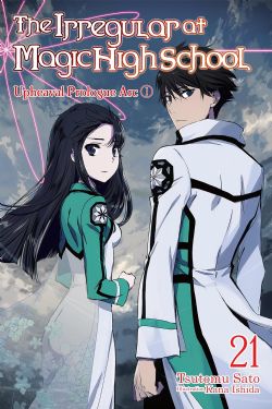 THE IRREGULAR AT MAGIC HIGH SCHOOL -  -ROMAN- (V.A.) 01 -  UPHEAVAL PROLOGUE ARC 21
