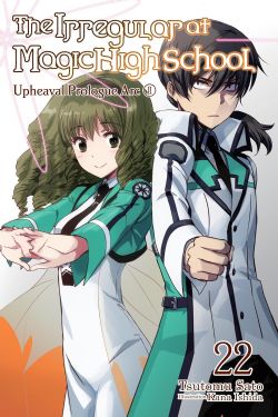 THE IRREGULAR AT MAGIC HIGH SCHOOL -  -ROMAN- (V.A.) 02 -  UPHEAVAL PROLOGUE ARC 22
