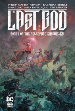 THE LAST GOD -  BOOK I OF THE FELLSPYRE CHRONICLES HC 01