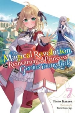 THE MAGICAL REVOLUTION OF THE REINCARNATED PRINCESS AND THE GENIUS YOUNG LADY -  -NOVEL- (V.A.) 07