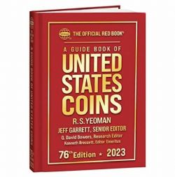 THE OFFICIAL RED BOOK -  A GUIDE BOOK OF UNITED STATES COINS 2023 (76TH EDITION) - HARDCOVER