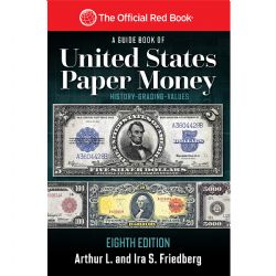 THE OFFICIAL RED BOOK -  A GUIDE BOOK OF UNITED STATES PAPER MONEY (8TH EDITION)