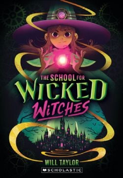 THE SCHOOL FOR WICKED WITCHES -  (V.A.)