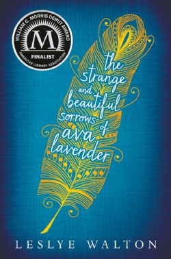 THE STRANGE AND BEAUTIFUL SORROWS OF AVA LAVENDER