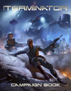THE TERMINATOR RPG -  CAMPAIGN BOOK (ANGLAIS) -  CAMPAGNE