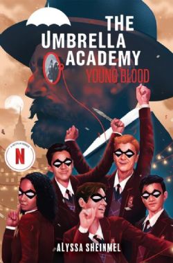 THE UMBRELLA ACADEMY -  YOUNG BLOOD (V.A.) -  NOVEL