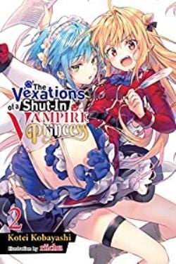THE VEXATIONS OF A SHUT-IN VAMPIRE PRINCESS -  -ROMAN- (V.A.) 02