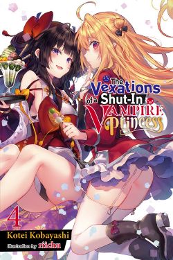 THE VEXATIONS OF A SHUT-IN VAMPIRE PRINCESS -  -ROMAN- (V.A.) 04