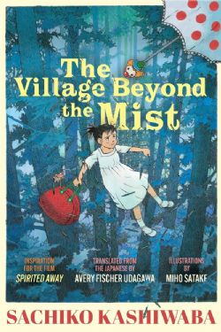 THE VILLAGE BEYOND THE MIST -  HC (V.A.)