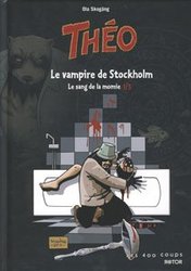 THEO -  LE SANG DE LA MOMIE: LE VAMPIRE DE STOCKHOLM 01