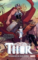 THOR -  THUNDER IN HER VEINS TP -  THE MIGHTY THOR VOL.2 (2016-2018) 01