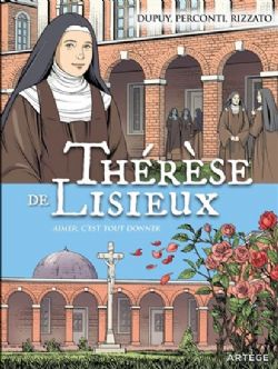 THÉRÈSE DE LISIEUX -  AIMER C'EST TOUT DONNER