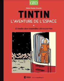 TINTIN -  L'AVENTURE DE L'ESPACE : À L'AUBE DE NOUVELLES DÉCOUVERTES (V.F.)