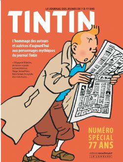 TINTIN -  NUMÉRO SPÉCIAL 77 ANS (V.F.) -  LE JOURNAL DES JEUNES DE 7 À 77 ANS
