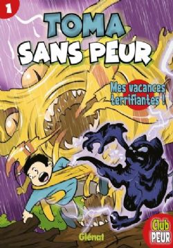 TOMA SANS PEUR -  MES VACANCES TERRIFIANTES ! (V.F.) 01