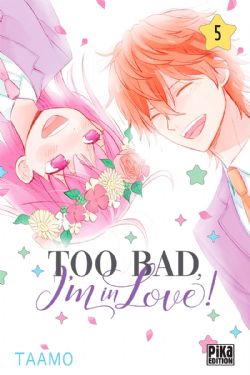 TOO BAD, I'M IN LOVE! -  (V.F.) 05