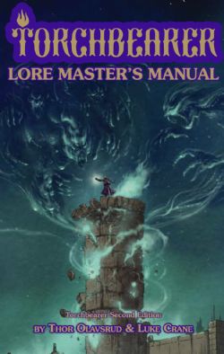 TORCHBEARER -  LORE MASTER'S MANUAL (ANGLAIS) -  LIVRE DE RÈGLES