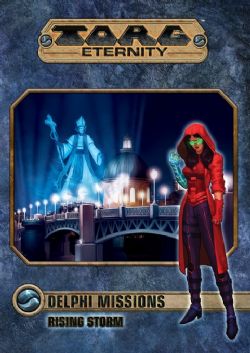 TORG ETERNITY -  DELPHI MISSIONS: RISING STORM (ANGLAIS)