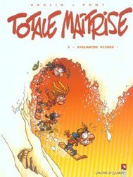 TOTALE MAITRISE -  AVALANCHE RIDERS 02