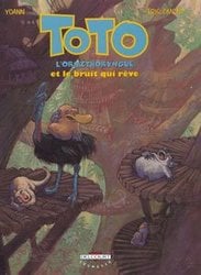 TOTO L'ORNITHORYNQUE -  TOTO L'ORNITHORYNQUE ET LE BRUIT QUI RÊVE 04