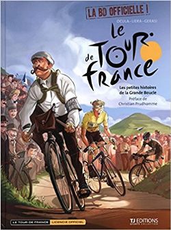 TOUR DE FRANCE, LE -  LES PETITES HISTOIRES DE LA GRANDE BOUCLE 01