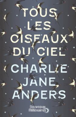 TOUS LES OISEAUX DU CIEL (GRAND FORMAT)