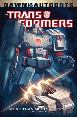 TRANSFORMERS -  DAWN OF THE AUTOBOTS TP -  MORE THAN MEETS THE EYE 06