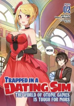 TRAPPED IN A DATING SIM: THE WORLD OF OTOME GAMES IS TOUGH FOR MOBS -  -ROMAN-(V.A.) 02