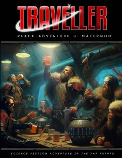 TRAVELLER -  REACH ADVENTURE 8 - MAKERGOD (ANGLAIS) -  AVENTURE 08