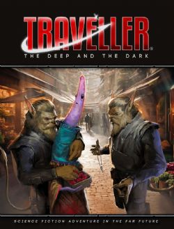 TRAVELLER -  THE DEEP AND THE DARK (ANGLAIS) -  AVENTURE