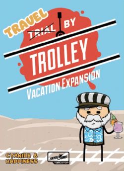 TRIAL BY TROLLEY -  VACATION EXPANSION (ANGLAIS)