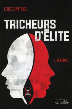TRICHEURS D'ÉLITE -  GÉNOMES 01