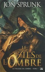 TRILOGIE DE L'OMBRE, LA -  LE FILS DE L'OMBRE (GRAND FORMAT) 01