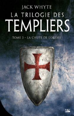 TRILOGIE DES TEMPLIERS, LA -  LA CHUTE DE L'ORDRE (GRAND FORMAT) TP 03
