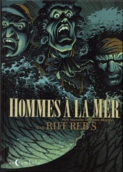 TRILOGIE MARITIME -  HOMMES À LA MER - HUIT NOUVELLES LIBREMENT ADAPTÉES