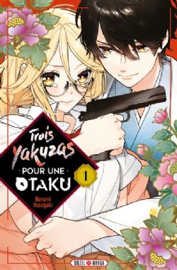 TROIS YAKUZAS POUR UNE OTAKU -  (V.F.) 01