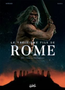 TROISIÈME FILS DE ROME, LE -  CÉSAR ET VERCINGÉTORIX 04