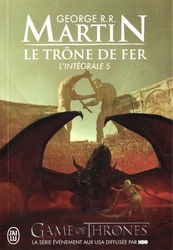 TRÔNE DE FER, LE -  L'INTÉGRALE -  SONG OF ICE AND FIRE, A 05
