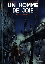 UN HOMME DE JOIE -  LA VILLE MONSTRE 02