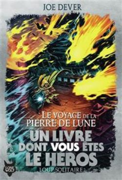 UN LIVRE DONT VOUS ÊTES LE HÉROS -  LE VOYAGE DE LA PIERRE DE LUNE (V.F.) -  DEFIS FANTASTIQUES