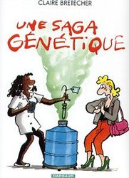 UNE SAGA GÉNÉTIQUE (RÉÉDITION)