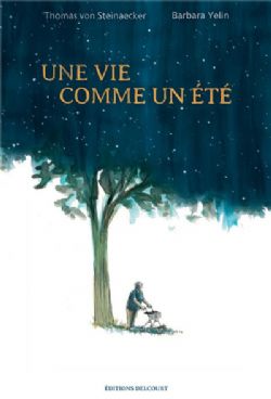 UNE VIE COMME UN ÉTÉ