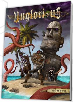 UNGLORIOUS -  SEA OF BONES (ANGLAIS) -  LIVRE DE RÈGLES