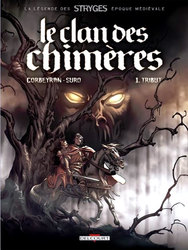 UNIVERS DES STRYGES, L' -  TRIBUT (NOUVELLE ÉDITION) 1 -  LE CLAN DES CHIMERES