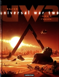 UNIVERSAL WAR -  L'EXODE (V.F.) -  UNIVERSAL WAR TWO 03
