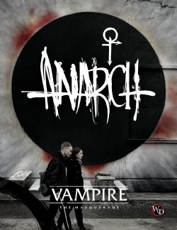 VAMPIRE : LA MASCARADE -  ANARCH (ANGLAIS) -  LIVRE DE RÈGLES WOD