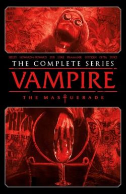 VAMPIRE : THE MASQUERADE -  THE COMPLETE SERIES TP (V.A.)
