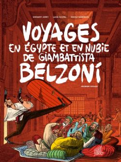 VOYAGES EN ÉGYPTE ET EN NUBIE DE GIAMBATTISTA BELZONIE -  PREMIER VOYAGE 01