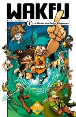 WAKFU -  LA QUÊTE DES DOFUS ÉLIATROPES - OFFRE DÉCOUVERTE (V.F.) 01